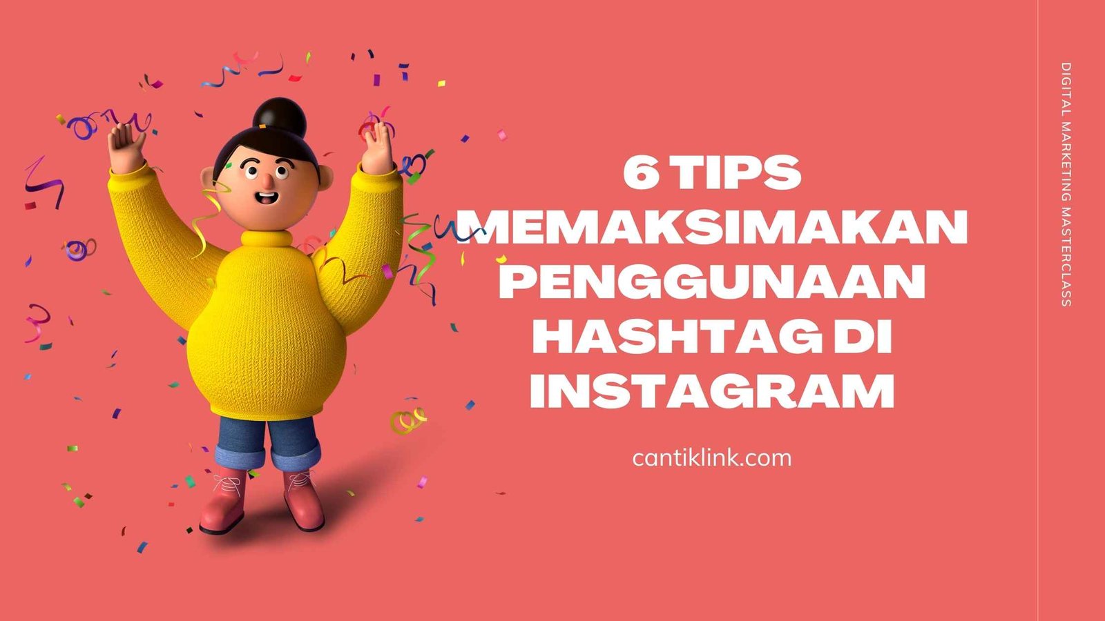 6 Tips Memaksimakan Penggunaan Hashtag di Instagram