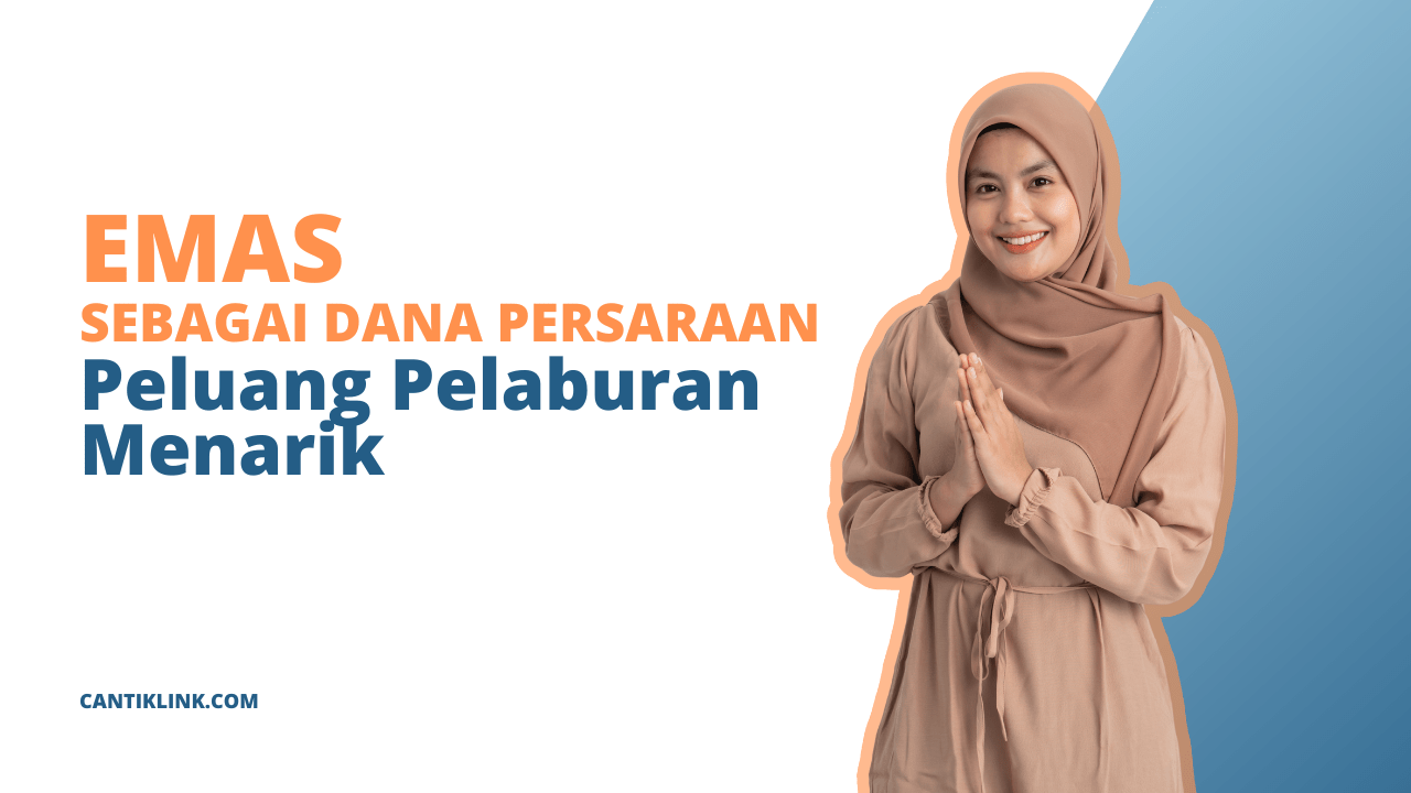 Emas Sebagai Dana Persaraan Peluang Pelaburan Menarik