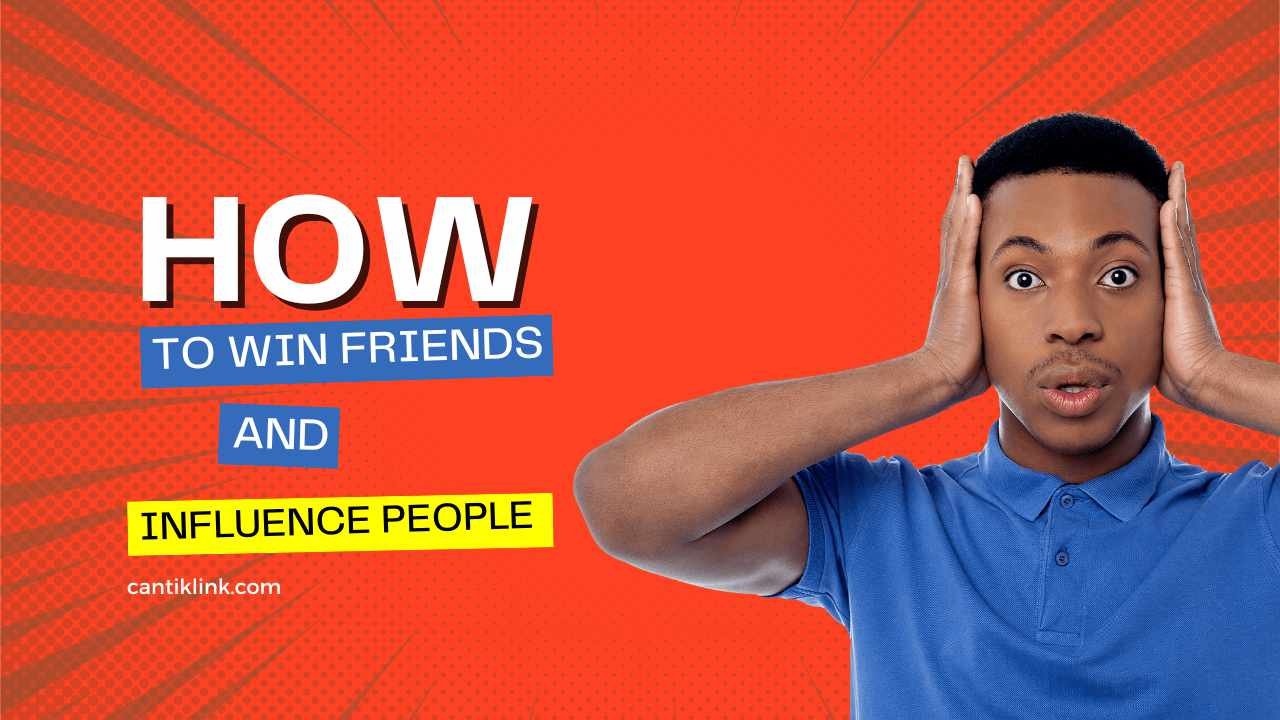 How to Win Friends and Influence People