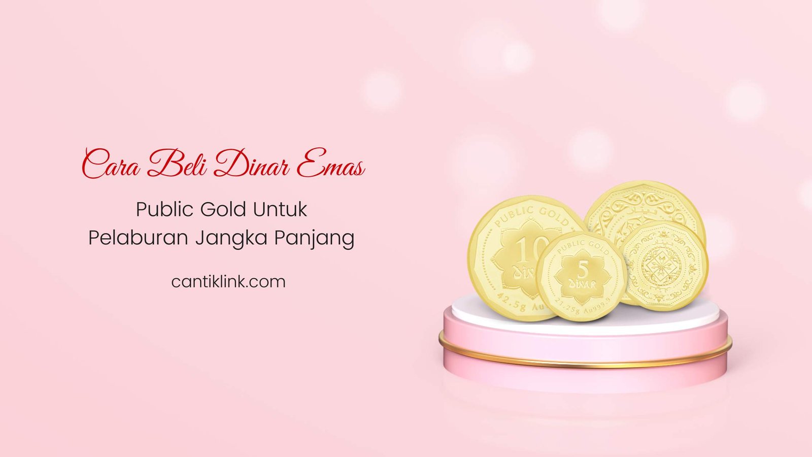 Cara Beli Dinar Emas Public Gold untuk Pelaburan Jangka Panjang