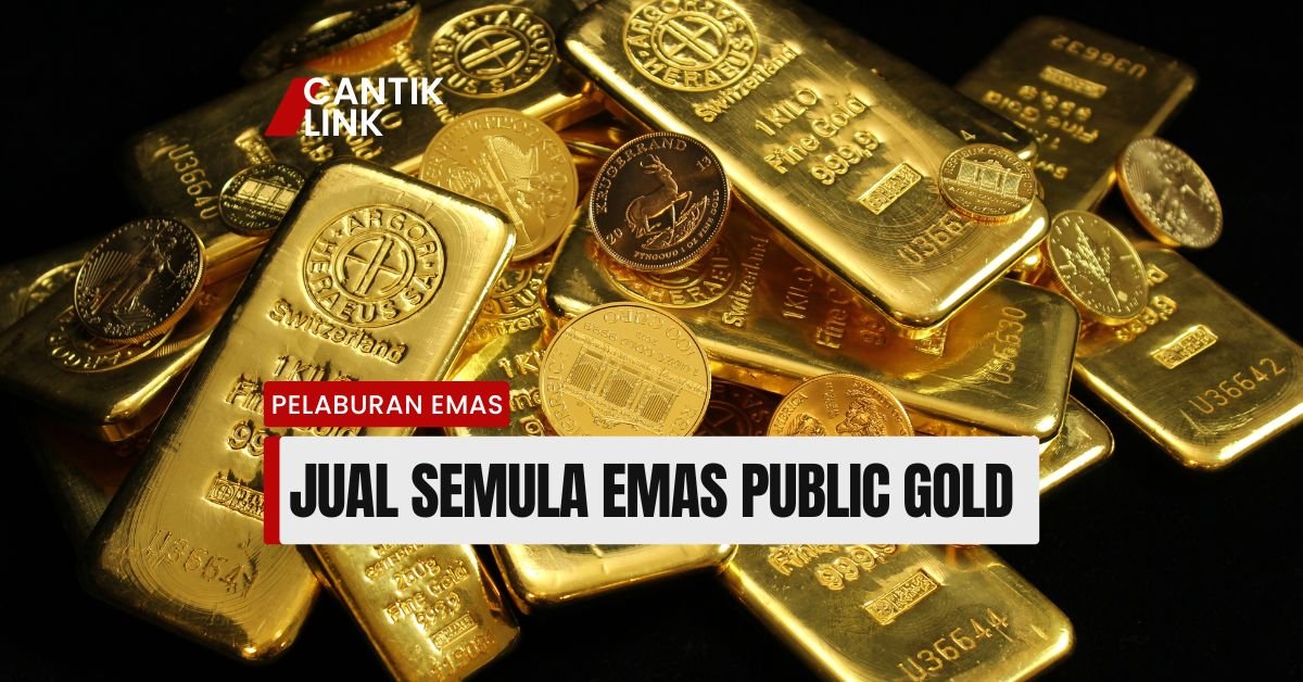 Cara Jual Balik Emas Public Gold Pada Harga Tinggi