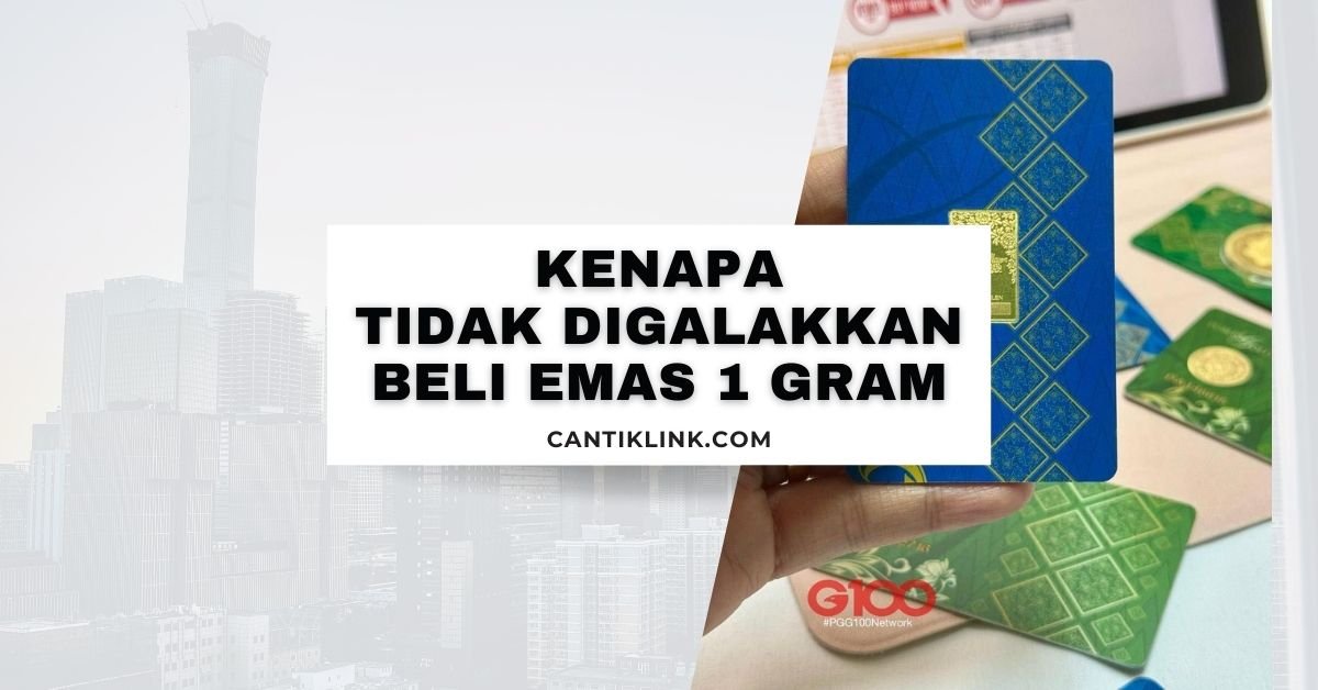 Kenapa Tidak Digalakkan Beli Emas 1 Gram? Ini Realiti Yang Ramai Tak Tahu