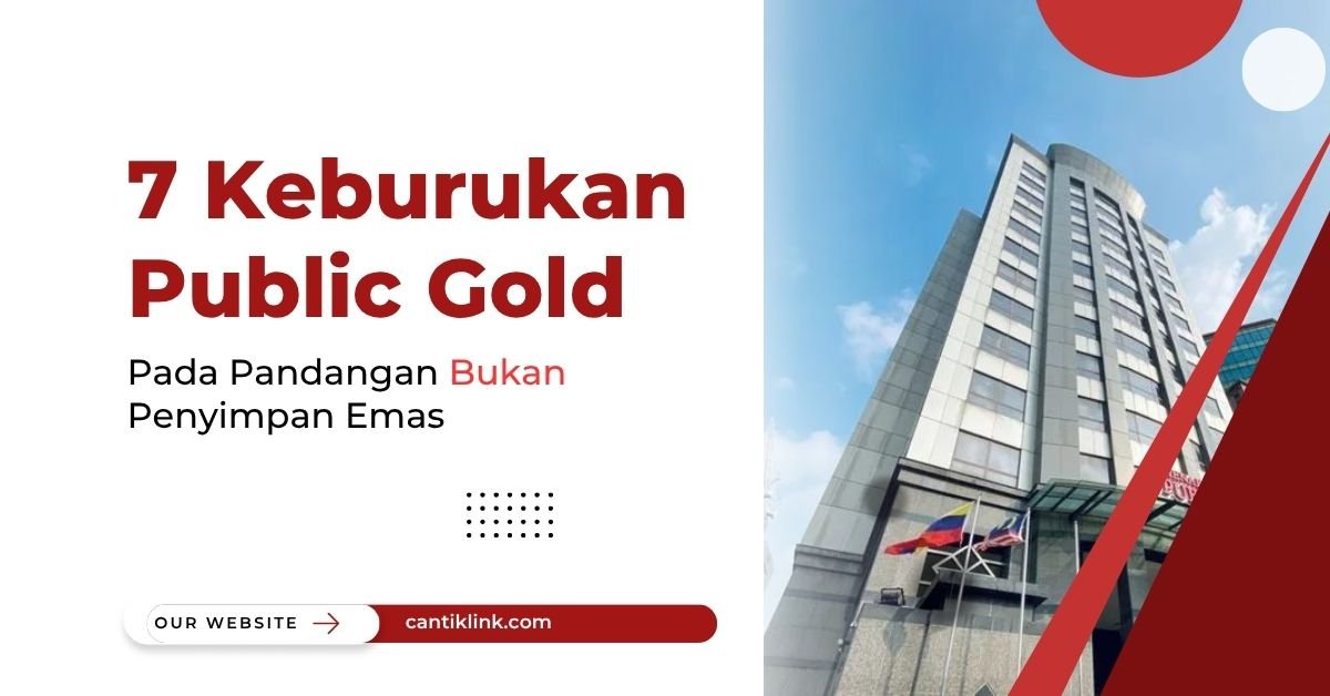 7 Keburukan Public Gold Pada Pandangan Bukan Penyimpan Emas
